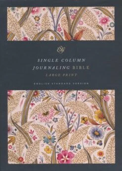 ESV Single Column Journaling Bible, Large Print -Summer Garden -Cheap Book Store 001 0153 1