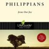 Philippians: Jesus Our Joy -Revised -Lifeguide Bible Studies 1 Philippians: Jesus Our Joy -Revised -Lifeguide Bible Studies -Cheap Book Store 117 0061 0