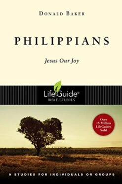 Philippians: Jesus Our Joy -Revised -Lifeguide Bible Studies