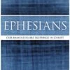 Ephesians: Our Immeasurable Blessings In Christ -Cheap Book Store 117 0116 0