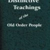 Distinctive Teachings Of The Old Order Mennonites 1 Distinctive Teachings Of The Old Order Mennonites -Cheap Book Store 118 0188 0
