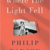 Where The Light Fell: A Memoir -Cheap Book Store 118 0470