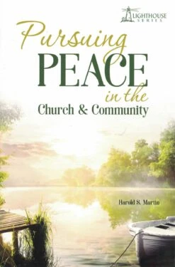 Pursuing Peace In The Church & Community