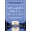 Lincoln’s Battle With God: A President’s Struggle 1 Lincoln’s Battle With God: A President’s Struggle -Cheap Book Store 118 1361 0 1