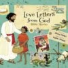 Love Letters From God , Updated Edition: Bible Stories