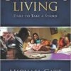 Courageous Living: Dare To Take A Stand -Cheap Book Store 118 2843 0