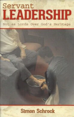 Servant Leadership: Not As Lords Over God’s Heritage