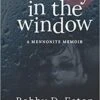 The Boy In The Window: A Mennonite Memoir -Cheap Book Store 118 9018 0