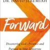 Forward: Discovering God’s Presence And Purpose In Your Tomorrow