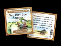 The Pony Cart Adventure Audio #1- Farm Life Series