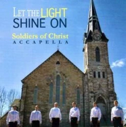 Let The Light Shine On CD-2018 -Soldiers Of Christ