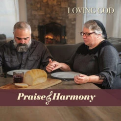 Loving God – Praise & Harmony 2021