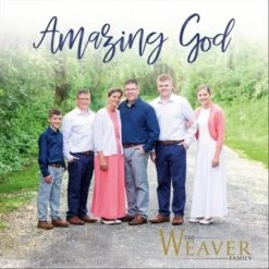CD Amazing God: Weaver Family