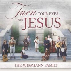 Turn Your Eyes Upon Jesus CD -not Stocking