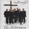 Still Faithful CD -Watchmen Quartet 1 Still Faithful CD -Watchmen Quartet -Cheap Book Store 145 0679 0 1