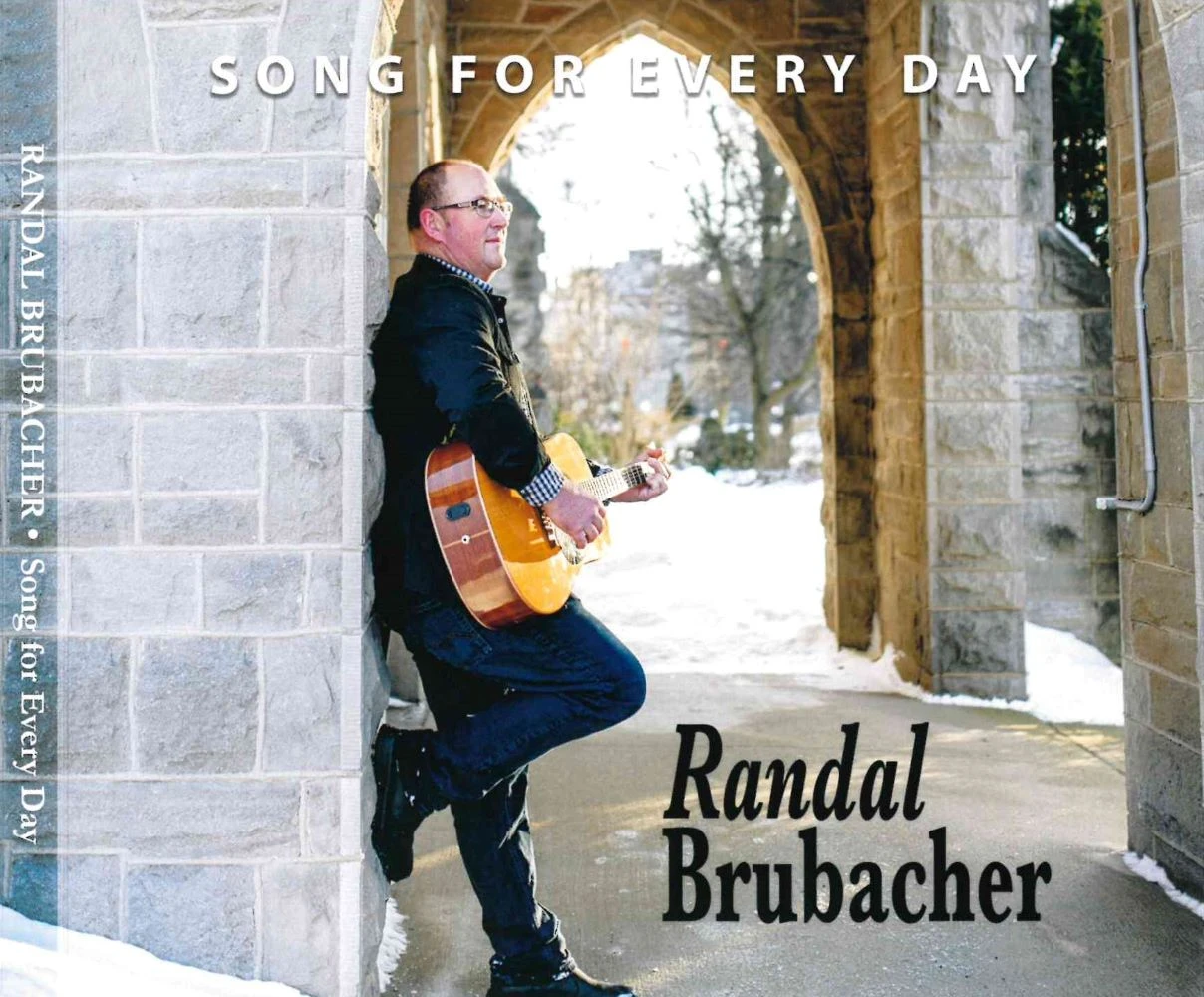 Song For Every Day Cd By Randal Brubacher 3 Song For Every Day Cd By Randal Brubacher