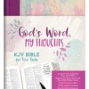 God’s Word, My Thoughts KJV Bible For Teen Girls